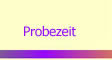 probezeit